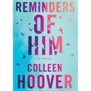 Reminders of Him Colleen Hoover